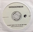 Grinderman – (I Don't Need You To) Set Me Free (2007, CDr) - Discogs