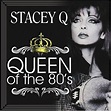 Stacey Q - Queen Of The 80's (CD) - Amoeba Music