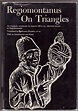 Regiomontanus On Triangles: De Triangulis Omnimodis by Muller, Johannes ...