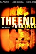 The End of Violence (1997) - Posters — The Movie Database (TMDB)