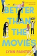 Better Than The Movies de Lynn Painter - eBook - WOOK