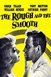 The Rough and the Smooth - Rotten Tomatoes