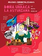 Doña Urraca la Asturiana, la reina rebelde | Mujeres Inmortalizadas 7 ...