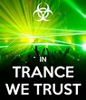 IN TRANCE WE TRUST Poster | BT | Keep Calm-o-Matic