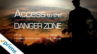 Access to the Danger Zone | Trailer | Available Now - YouTube