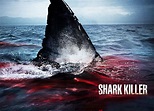 SHARK KILLER: Film Review - THE HORROR ENTERTAINMENT MAGAZINE