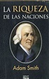LA RIQUEZA DE LAS NACIONES | Adam Smith | Librería Nacional