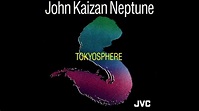 John Kaizan Neptune - Tokyosphere - JVC - 1988 - YouTube