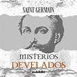 Misterios Develados [Mysteries Unveiled] by Saint Germain, Godfre Ray ...