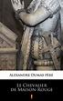 Le Chevalier de Maison-Rouge – Alexandre Dumas | Ebook w epub, mobi ...