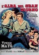 L'ALBA DEL GRAN GIORNO - Film (1956)