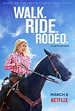 Walk. Ride. Rodeo. – Welcome to Our Flix Pix