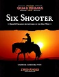 Six Shooter: Grim & Perilous Adventures in the Old West