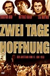 WaTch HD Zwei Tage Hoffnung (2003) (1080p) Ganzer Film - Filme Online ...