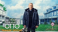 "Um Homem Chamado Otto" - Trailer Oficial (Sony Pictures Portugal ...