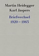 Heidegger, Martin / Karl Jaspers: Briefwechsel 1920-1963 - Vittorio ...