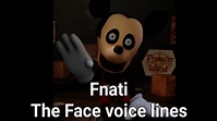 Fnati: The Face voice lines and sounds - YouTube