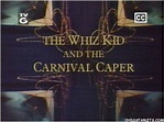 Picture of The Whiz Kid and the Carnival Caper (1976)