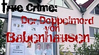 True Crime: Der Doppelmord von Babenhausen - YouTube