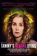 Tammy's Always Dying Movie Poster - #556170