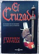 Libros de Olethros: EL CRUZADO. Stephen J. Rivelle