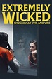 Extremely Wicked, Shockingly Evil and Vile (2019) - Posters — The Movie ...