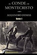 El Conde de Montecristo (Tomo I) by Alejandro Dumas (Spanish) Paperback ...