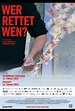 Wer rettet wen? | Film, Trailer, Kritik