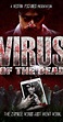Virus of the Dead (2018) - IMDb