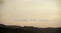 Something About Georgia (2009)