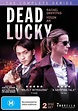 Buy Dead Lucky - Complete Series on DVD | Sanity Online