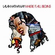 Lalah Hathaway - Where It All Begins (2011, CD) | Discogs