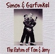 Simon and Garfunkel - the Return of Tom and Jerry