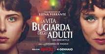 La vita bugiarda degli adulti di Elena Ferrante, la serie su Netflix ...