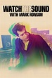 Watch the Sound with Mark Ronson (TV Series 2021-2021) - Posters — The ...