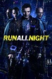 Run All Night Picture - Image Abyss