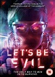 Let's Be Evil Review