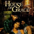 House of Grace - Rotten Tomatoes