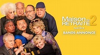 MAISON DE RETRAITE 2 - Bande-annonce - YouTube