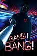Bang! Bang! Pictures - Rotten Tomatoes