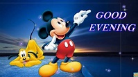 Disney Good Evening Greetings|Quotes|Sms|Wishes|Saying|E-Card ...