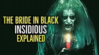The BRIDE in BLACK (INSIDIOUS TRILOGY) Explained - YouTube