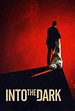 Into the Dark (2018) | The Poster Database (TPDb)