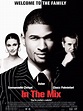 In the Mix - In The Mix - Beyazperde.com