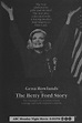 The Betty Ford Story - Life on Screen