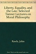 Liberty, Equality, and the Law: Selected Tanner Lectures on Moral ...