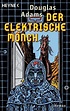 Der Elektrische Mönch: Dirk Gently's Holistische Detektei Roman (Die ...