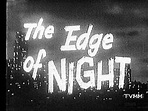 The Edge of Night | Soap Opera Wiki | FANDOM powered by Wikia