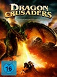 Dragon Crusaders - Im Reich der Kreuzritter und Drachen - Film 2011 ...