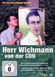 Herr Wichmann von der CDU: DVD oder Blu-ray leihen - VIDEOBUSTER.de